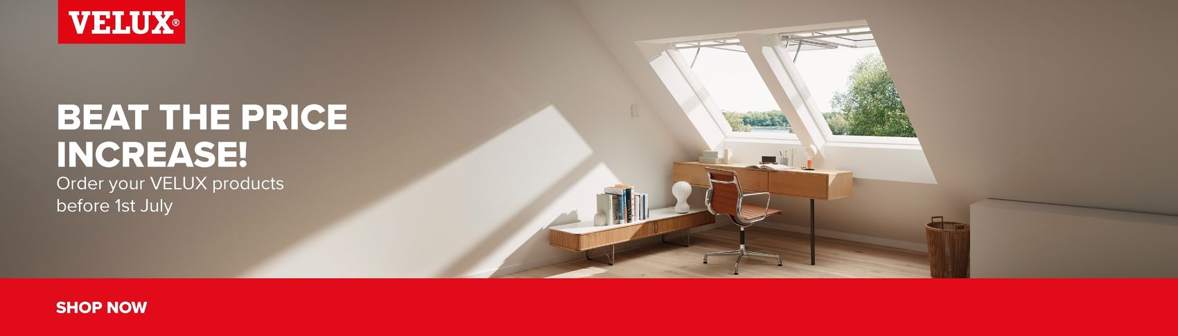 Beat the VELUX price increase
