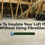 Loft Floor Insulation Kit additional 3