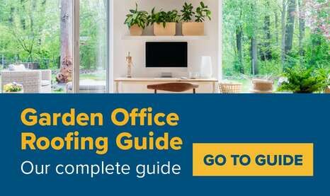 Garden Office Roofing Guide