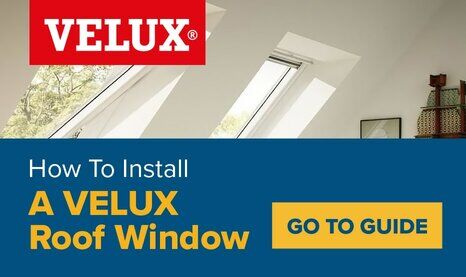 How To Install A VELUX Roof Window